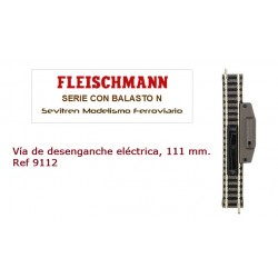 Vía de desenganche eléctrica, 111 mm. Ref 9112 (Fleischmann N Balasto)